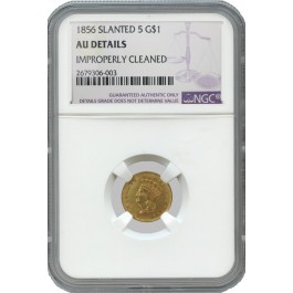 1856 Slanted 5 $1 Indian Head Princess Gold Dollar Variety 3 NGC AU Details
