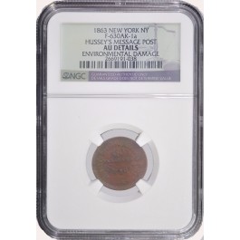 1863 New York NY Hussey's Message Post NGC AU Details Civil War token