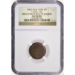1863 New York NY Broas Brothers Pie Bakers F-630L-18a NGC AU58 BN