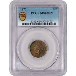 1872 1C Indian Head Cent PCGS Secure Gold Shield MS62 BN Uncirculated Coin