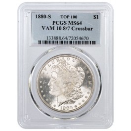 1880 S $1 Morgan Silver Dollar TOP 100 VAM 10 8/7 Crossbar PCGS MS64 Coin