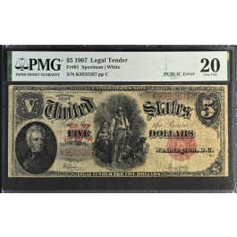 1907 $5 Large Size Legal Tender Note Woodchopper Fr#91 PCBLIC Error PMG VF20 #46