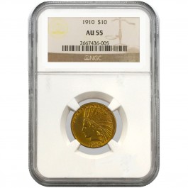 1910 $10 Indian Head Gold NGC AU55
