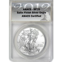 2012 W $1 1 oz Satin Finish Burnished Silver American Eagle ANACS SP70 Coin