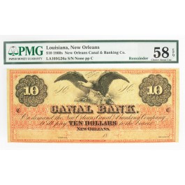 1860s $10 New Orleans Canal Bank Remainder Note LA105G26a PMG Choice AU58 EPQ