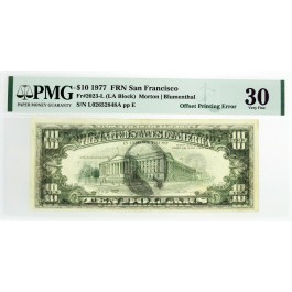 Series 1977 $10 FRN San Francisco Fr#2023-L Offset Printing Error Note PMG VF30