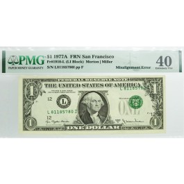 Series Of 1977 A $1 FRN San Francisco Fr#1910-L Misalignment Error Note PMG XF40