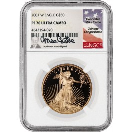 2007 W $50 Proof American Gold Eagle 1 oz NGC PF70 Ultra Cameo Mike Castle