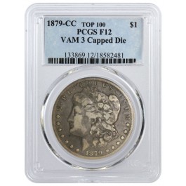 1879 CC $1 Morgan Silver Dollar PCGS F12 VAM 3 Capped Die