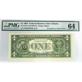 1985 $1 FRN Atlanta Fr#1913-F Overprint On Back Error Note PMG Ch UNC 64