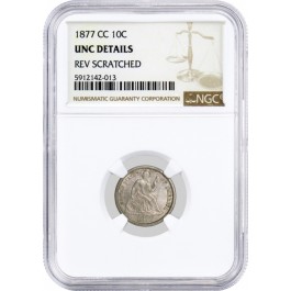 1877 CC 10C Seated Liberty Dime Silver NGC UNC Details Reverse Scratched Coin