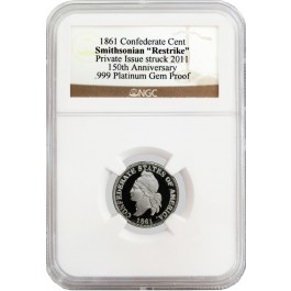 1861 Confederate Cent 2013 Smithsonian Restrike 1/4oz 999 Platinum NGC Gem Proof