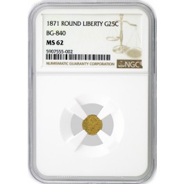 1871 California Fractional Gold Round Liberty Quarter Dollar BG-840 NGC MS62