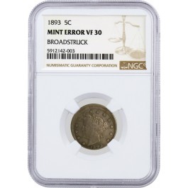 1893 5C Liberty Head V Nickel Mint Error Broadstruck NGC VF30 Circulated Coin 