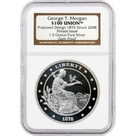 2008 $100 Union George T Morgan 1876 Proposed Design 1.5 oz Silver NGC Gem Proof