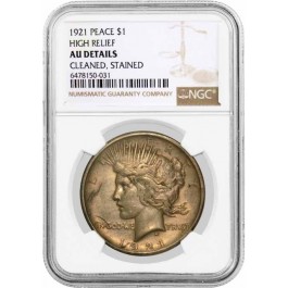 1921 High Relief $1 Silver Peace Dollar NGC AU Details Cleaned Stained Coin