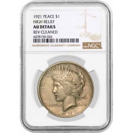 1921 High Relief $1 Silver Peace Dollar NGC AU Details Reverse Cleaned Coin