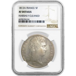 1813 A France Napoleon Emperor 5 Francs Silver NGC XF Details Harshly Cleaned