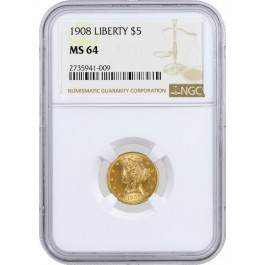 1908 $5 Liberty Head Half Eagle Gold NGC MS64