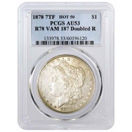 1878 7TF Rev of 1878 $1 Morgan Silver Dollar Hot 50 VAM 187 Double R PCGS AU53 