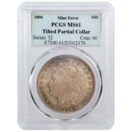 1896 $1 Morgan Silver Dollar PCGS MS61 Titled Partial Collar Mint Error Coin