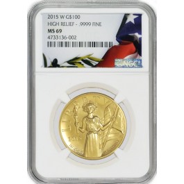 2015 W $100 American Liberty High Relief Gold 1 oz .9999 NGC MS69