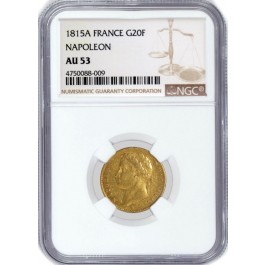 1815 A G20F 20 Francs Gold Paris France Napoleon I Emperor Hundred Days NGC AU53