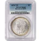 1878 7TF Reverse of 1879 $1 Morgan Silver Dollar PCGS MS62 Uncirculated Coin