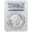 1878 7TF REV 1879 $1 Morgan Silver Dollar TOP 100 VAM 223 Washed Out L PCGS MS62