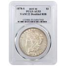 1878 S $1 Morgan Silver Dollar HOT 50 VAM 22 Doubled RIB PCGS AU53 Coin