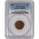 1873 1C Indian Head Cent Double Liberty PCGS XF45 Circulated Coin