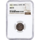 1821 Small Date 10C Capped Bust Silver Dime NGC AU53 About Uncirculated Coin
