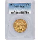 1893 $10 Liberty Head Eagle Gold PCGS MS62+ Uncirculated Coin