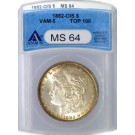 1882 O $1 Morgan Silver Dollar Top 100 VAM 5 O/S Broken ANACS MS64 Rainbow Toned