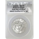 2017 $100 1 oz .9995 Platinum American Eagle ANACS MS70 First Day Of Issue Coin