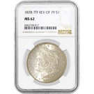 1878 7TF Reverse of 1879 $1 Morgan Silver Dollar NGC MS62 Uncirculated Coin