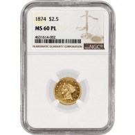 1874 $2.50 Liberty Head Quarter Eagle Gold NGC MS60 PL Proof Like Coin